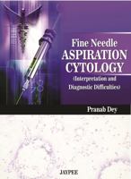 Fine Needle Aspiration Cytology Interpretation and Diagnostic Difficulties 9350256436 Book Cover