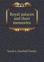 Royal Palaces and Their Memories 1355140307 Book Cover