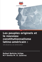 Les peuples originels et le nouveau constitutionnalisme latino-américain (French Edition) 6207932854 Book Cover