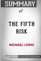 Summary of The Fifth Risk (Conversation Starters) 0464691818 Book Cover