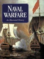 Naval Warfare: An Illustrated History 0312562500 Book Cover