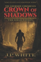 Crown of Shadows: The Siege Within B0GHKT49VJ Book Cover