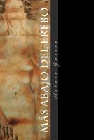 Mas Abajo del Erebo: Poesia Runida 1998-2003 1482328011 Book Cover