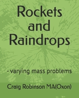 Rockets and Raindrops: - varying mass problems B08HQ6WPVY Book Cover