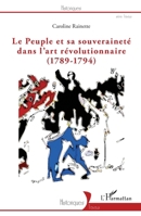 Le peuple et sa souveraineté dans l'art révolutionnaire (1789-1794) (Historiques) (French Edition) 2343055599 Book Cover