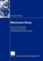 Mittelstands-Rating: Externe Credit Ratings Und Die Finanzierung Mittelstandischer Unternehmen 3824478803 Book Cover