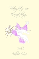 Thoughts Are Everything: Book 2: Spiritual insights and teaching 1919640827 Book Cover