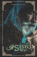 IL SESTO RIGO (Italian Edition) B0D5TS6XPN Book Cover