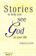 Stories to Help You See God in Your Life 1570430179 Book Cover