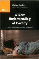 A New Understanding of Poverty 0255366388 Book Cover