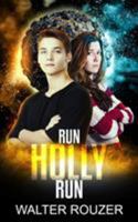 Run Holly Run 0997030410 Book Cover