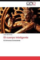 El Cuerpo Inteligente 3845494425 Book Cover