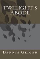 Twilight's Abode 1979562687 Book Cover