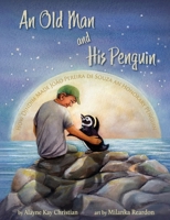 An Old Man and His Penguin: How Dindim made Jo�o Pereira de Souza an Honorary Penguin B0F4KB496K Book Cover