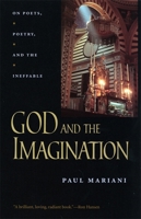 God and the Imagination: On Poets, Poetry, and the Ineffable 0820324086 Book Cover