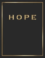 Hope: Gold and Black Decorative Book | Perfect for Coffee Tables, End Tables, Bookshelves, Interior Design & Home Staging Add Bookish Style to Your Home| Hope 1700409123 Book Cover