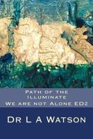 Path of the Illuminate ED2: We are not Alone 1727875222 Book Cover