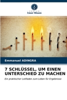 7 Schlüssel, Um Einen Unterschied Zu Machen 6203224723 Book Cover