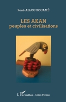 Les Akan peuples et civilisations (Harmattan Côte-d'Ivoire) (French Edition) 2343049874 Book Cover