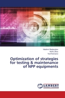Optimization of strategies for testing & maintenance of NPP equipments 6139827299 Book Cover