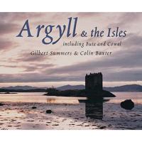Argyll and the Isles: Including Bute and Cowal (Souvenir Guide) 1841074101 Book Cover