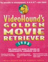 VideoHound's Golden Movie Retriever 1998 1578590418 Book Cover