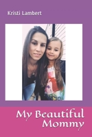 My Beautiful Mommy B094T5YZK1 Book Cover