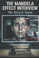 The Mandela Effect Interview: The Miller Tapes B0GNZWDCM6 Book Cover
