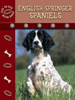 English Springer Spaniels (Eye to Eye With Dogs) 1600442412 Book Cover