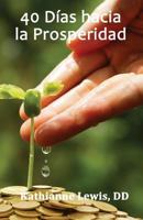 40 Dias hacia la Prosperidad 1721816437 Book Cover