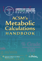 ACSM's Metabolic Calculations Handbook 0781742382 Book Cover