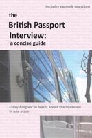 The British Passport Interview: a concise guide 095657386X Book Cover