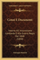 Cenni E Documenti: Intorno All' Insurrezione Lombarda E Alla Guerra Regia Del 1848 (1850) 1167484096 Book Cover