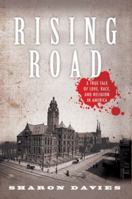 Rising Road: A True Tale of Love, Race, and Religion in America 0195379799 Book Cover