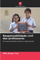 Responsabilidade civil dos professores: Em caso de acidentes durante a viagem escolar 6205606100 Book Cover