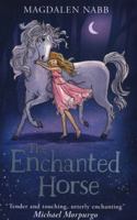 The Enchanted Horse 0786811072 Book Cover