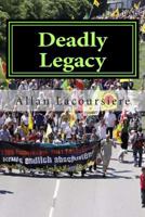 Deadly Legacy 1481957244 Book Cover