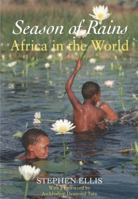 Season of Rains: Africa in the World 0226205592 Book Cover