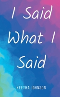 I Said What I Said 9357213295 Book Cover