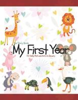 The Story Book My First Year For baby that was born on January 1728809827 Book Cover