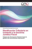 Planificación Tributaria en Contexto a la Doctrina Jurídica Fiscal 6202242426 Book Cover