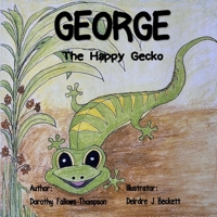 George The Happy Gecko 1300444088 Book Cover