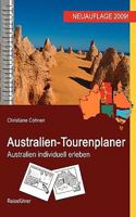 Australien-Tourenplaner: Australien individuell erleben 3837037835 Book Cover