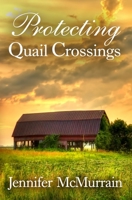 Protecting Quail Crossings B09MCJ82M7 Book Cover