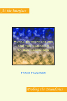 Moral Entrepreneurs and the Campaign to Ban Landmines. B01HQM8T02 Book Cover