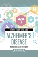 What You Need to Know about Alzheimer's Disease 1440870314 Book Cover