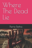 Where The Dead Lie B0GZFDJFPW Book Cover