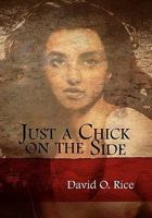 Just a Chick on the Side 145684315X Book Cover