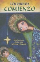 Un Nuevo Comienzo: Reflexiones Diarias Para Adviento Y Navidad 0764819348 Book Cover