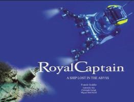 Royal Captain: A Ship Lost in the Abyss by Goddio, Franck, Gerick, Christophe, Mollkraft, Miguel (2000) Hardcover (French Edition) 190269919X Book Cover